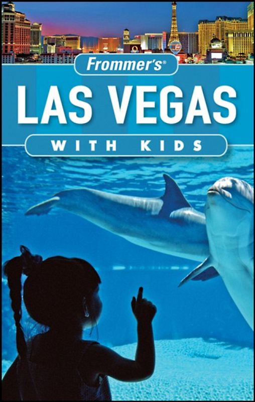 Frommer's Las Vegas with Kids