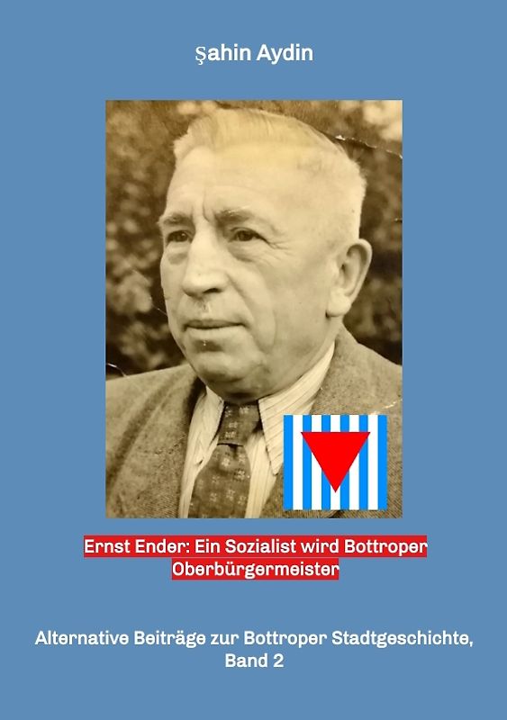 Ernst Ender: Ein Sozialist wird Bottroper Oberbürgermeister