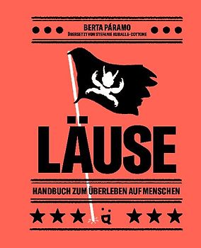 Läuse - Handbuch zum Überleben auf Menschen