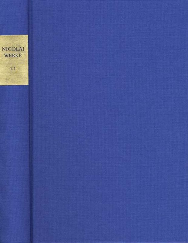 Friedrich Nicolai: Sämtliche Werke – Briefe – Dokumente / Reihe I: Werke. Band 1.1: Literarische Schriften I