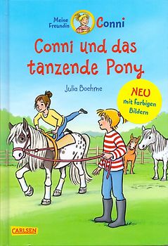 Conni Erzählbände 15: Conni und das tanzende Pony (farbig illustriert)