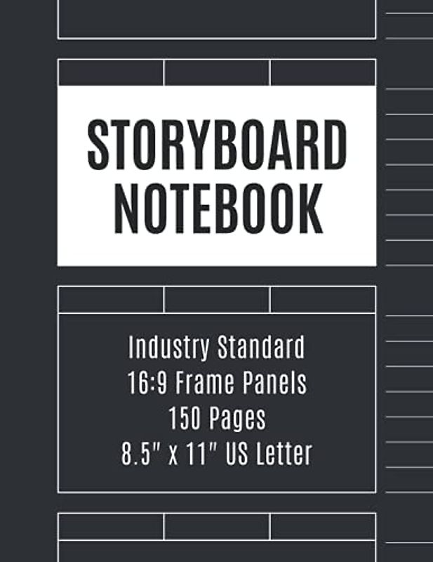 Storyboard Notebook: Storyboarding Sketchbook 16:9 - Large Frame Panels - 8.5 x 11 Inches - 150 Pages
