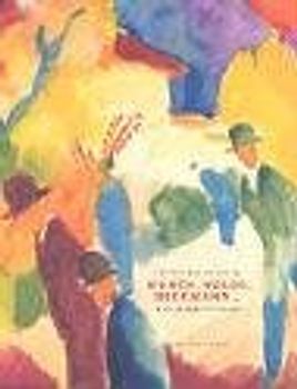 Munch, Nolde, Beckmann