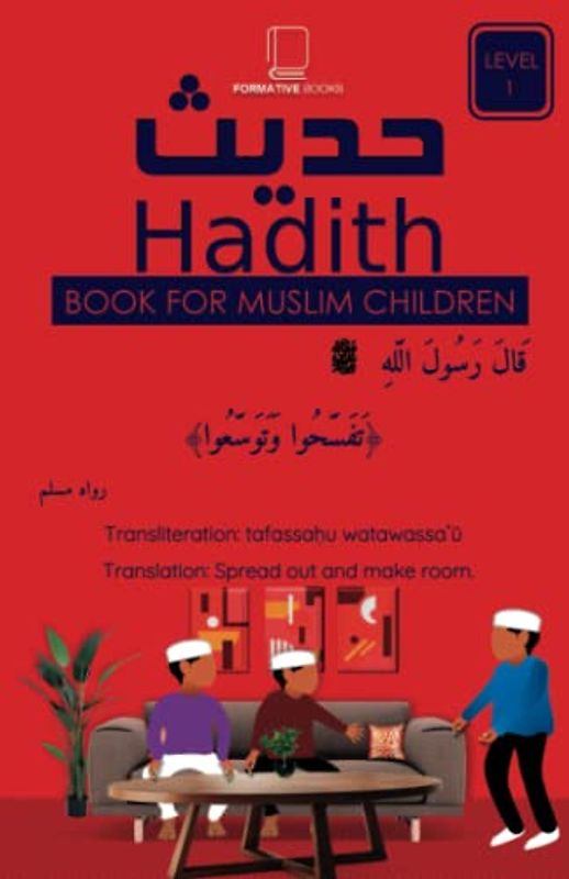 30 Hadith For Muslim Children: Level 1 (Formative Books Hadith Series, Band 1)