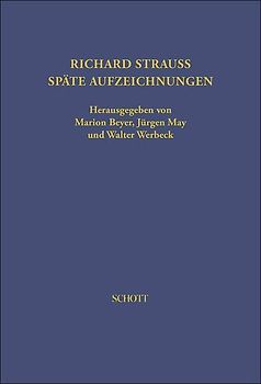 Richard Strauss. Späte Aufzeichnungen