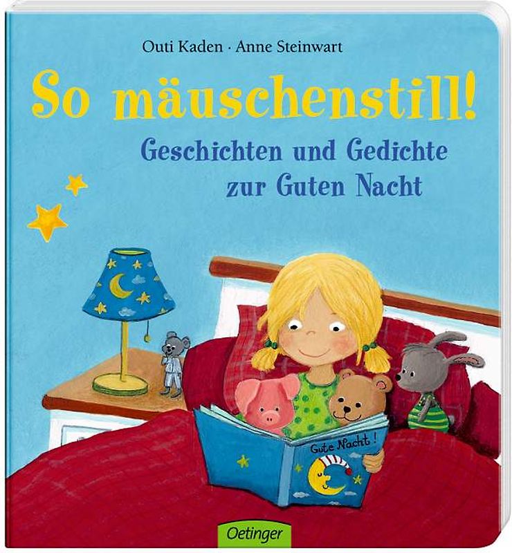 So mäuschenstill! Geschichten und Gedichte zur Guten Nacht