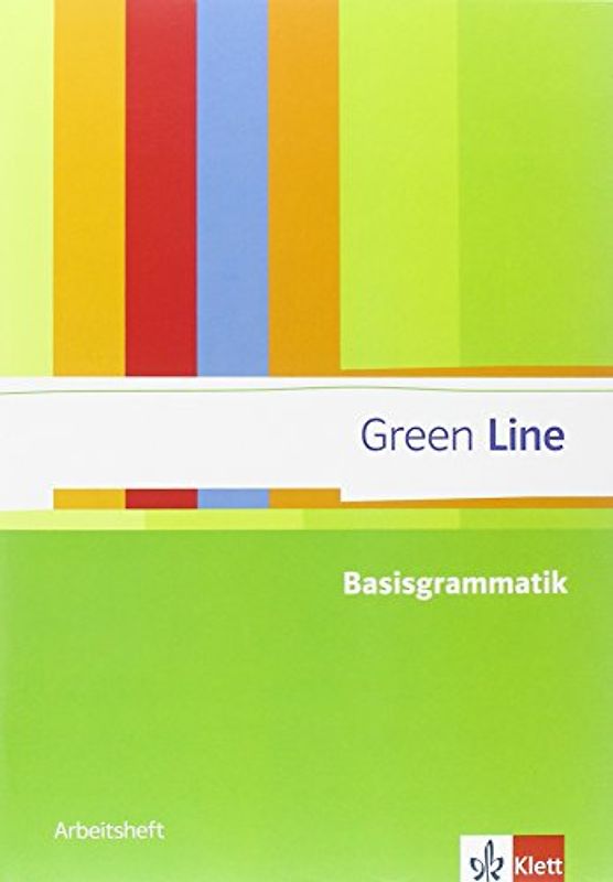 Green Line. Basisgrammatik. Sekundarstufe I. Arbeitsheft mit Lösungsheft. Ausgabe 2013