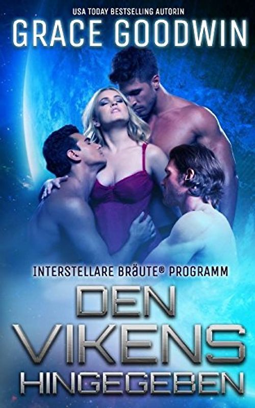 Den Vikens hingegeben (Interstellare Bräute® Programm, Band 7)