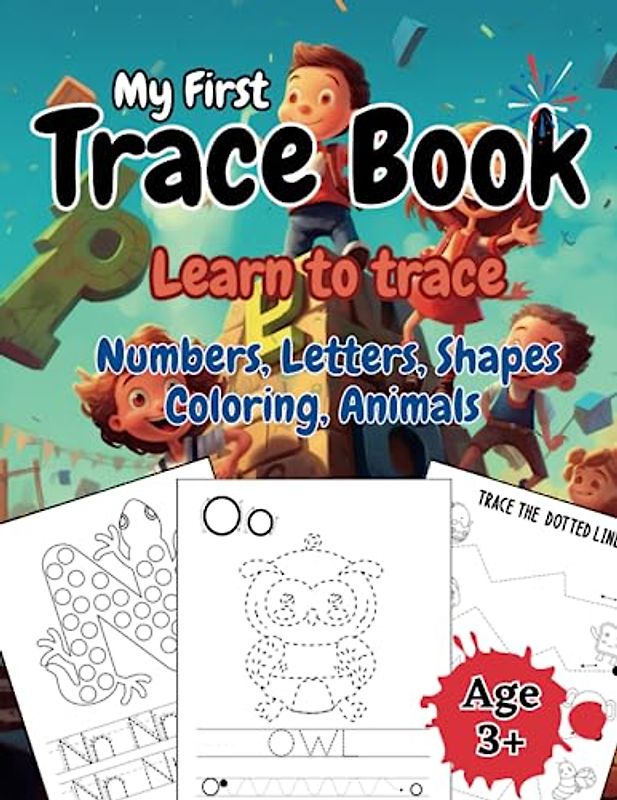 My First Trace Book Learn to trace: Trace Shapes - Learning Shapes, Colors, Fine Motor Skills, Activity Book for Preschool Tracing ,young kids