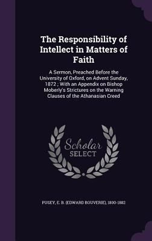 The Responsibility of Intellect in Matters of Faith