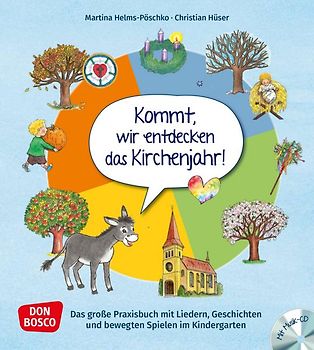 Kommt, wir entdecken das Kirchenjahr, m. Audio-CD