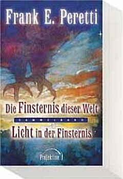 Die Finsternis dieser Welt /Licht in der Finsternis