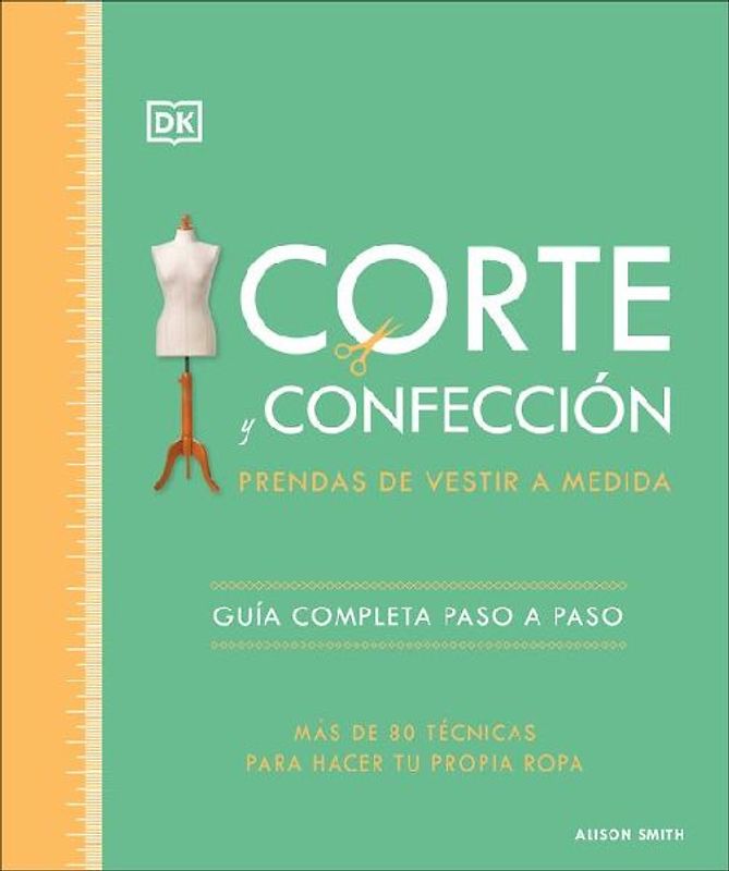 Corte Y Confección (the Tailoring Book)