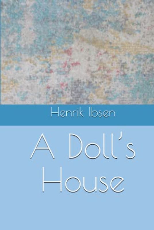 A Doll’s House