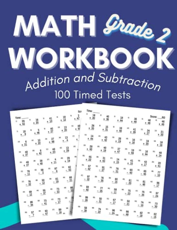 Math Workbook Grade 2 Addition and Subtraction 100 Timed Tests: Math Practice Problems for 2nd Grade