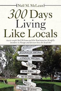300 Days Living Like Locals