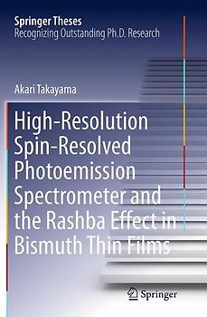High-Resolution Spin-Resolved Photoemission Spectrometer and the Rashba Effect in Bismuth Thin Films