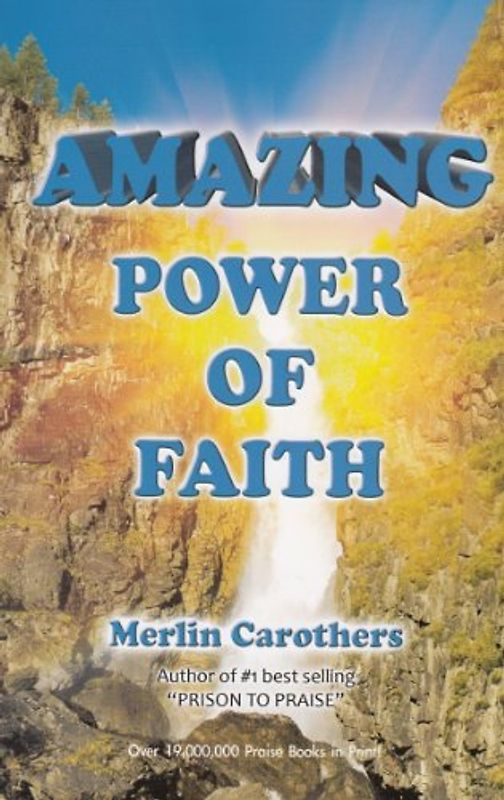 Amazing Power of Faith