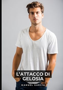 L’Attacco di Gelosia