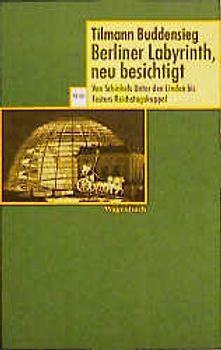 Berliner Labyrinth, neu besichtigt