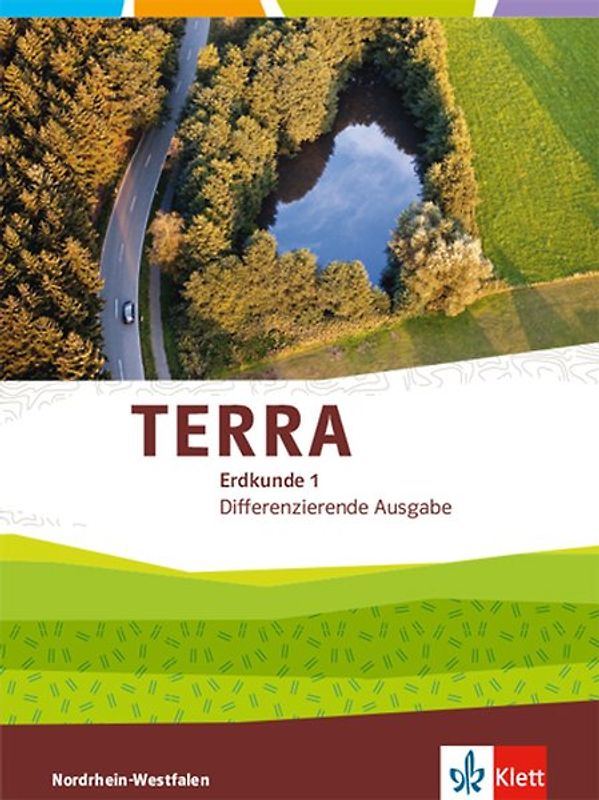 TERRA Erdkunde 1. Differenzierende Ausgabe Nordrhein-Westfalen