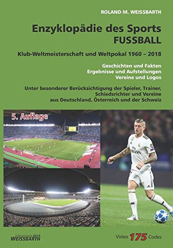 Enzyklopädie des Sports – FUSSBALL: Klub-Weltmeisterschaft und Weltpokal 1960 – 2018
