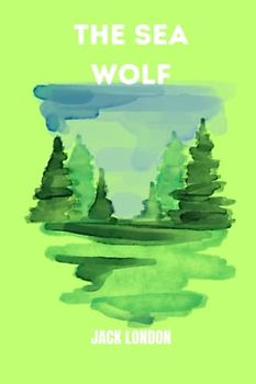 the sea wolf by jack london