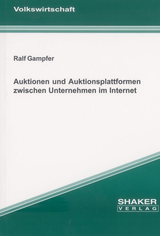 Auktionen und Auktionsplattformen zwischen Unternehmen im Internet