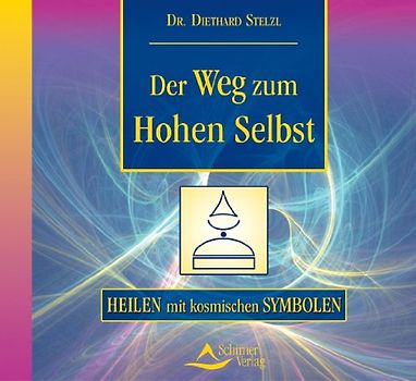 Der Weg zum Hohen Selbst