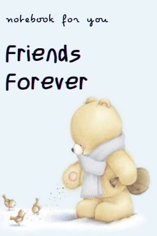 Notebook For You - Friends Forever