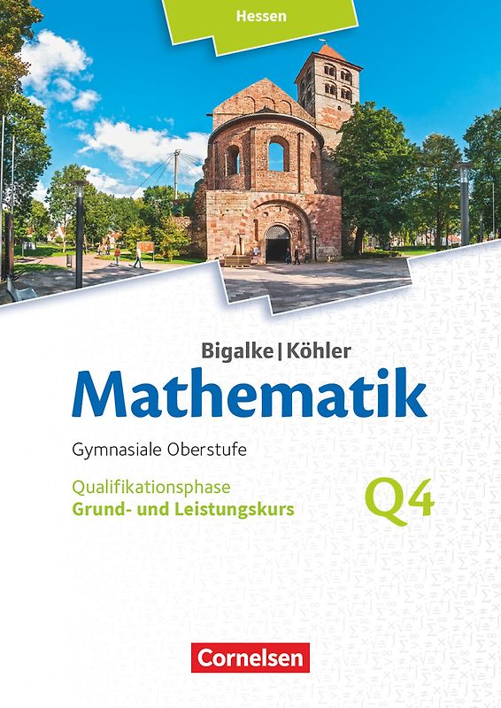 Bigalke/Köhler: Mathematik - Hessen - Ausgabe 2016 - Grund- und Leistungskurs 4. Halbjahr