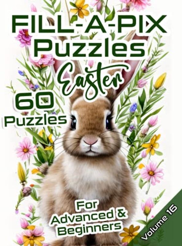Fill-A-Pix Easter: Mosaic Puzzle Book with Easy and Medium Puzzles for Beginners & Advanced