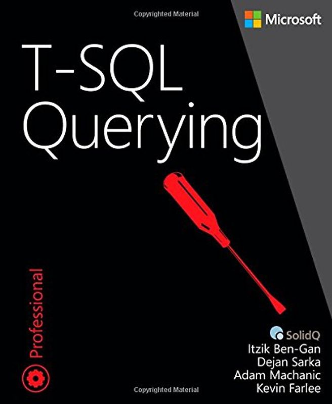 T-SQL Querying (Developer Reference) - Ben-Gan, Itzik
