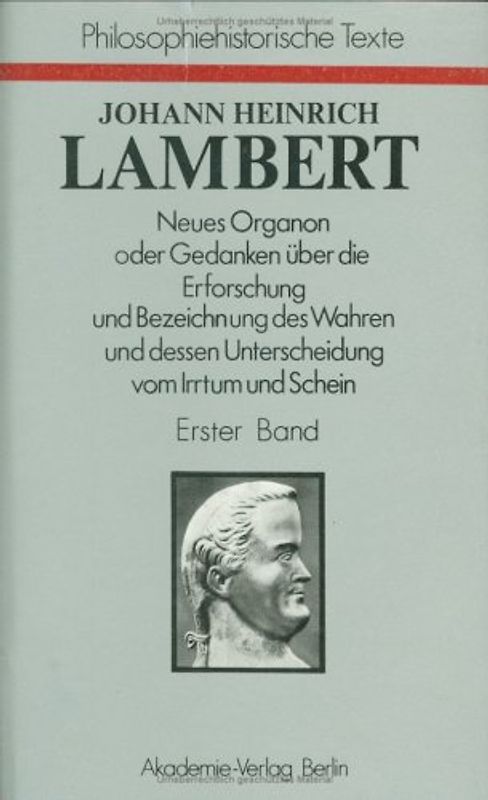 Neues Organon oder Gedanken über die Erforschung und Bezeichnung des Wahren und dessen Unterscheidung vom Irrtum und Schein
