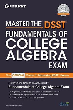Master the Dsst Fundamentals of College Algebra Exam