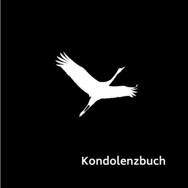 Kondolenzbuch: Trauerbuch • Blanko Kondolenzbuch zum Auslegen auf der Trauerfeier oder Beerdigung • Abschiednehmen und Loslassen