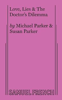 Love, Lies & the Doctor's Dilemma