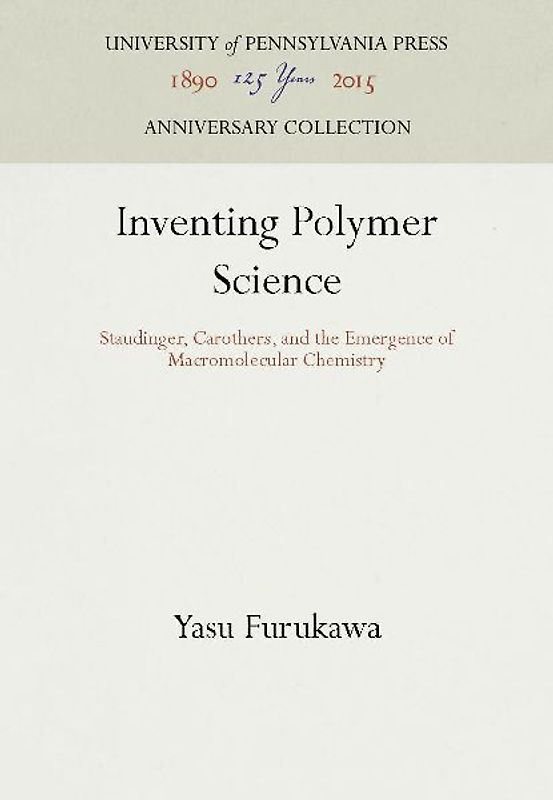 Inventing Polymer Science