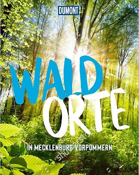 DUMONT Bildband Waldorte in Mecklenburg Vorpommern