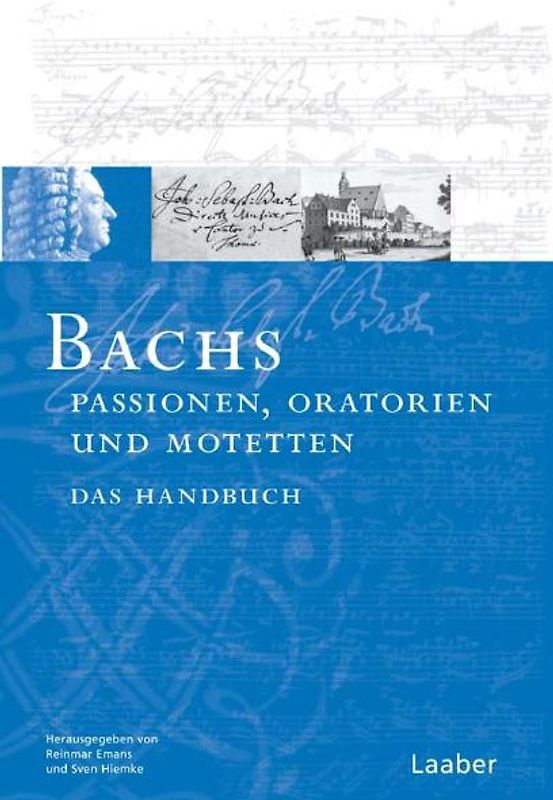 Bachs Passionen, Oratorien und Motetten