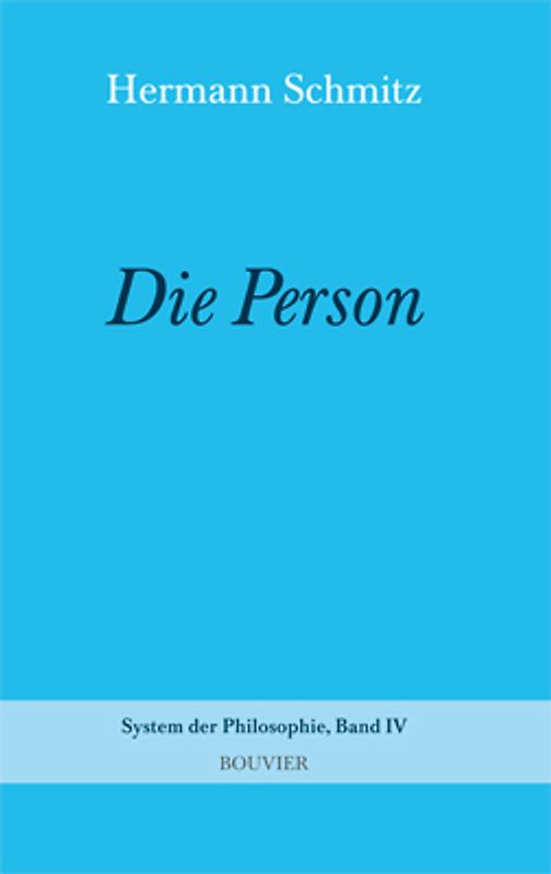 System der Philosophie. Studienausgabe / Die Person