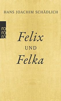 Felix und Felka