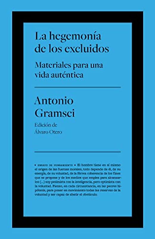 La hegemonía de los excluidos: Materiales para una vida auténtica (Autor Pensamiento)
