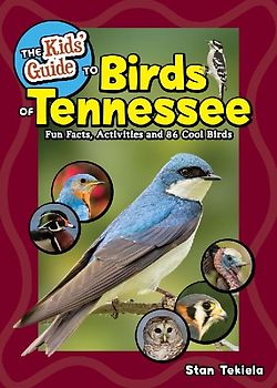 The Kids' Guide to Birds of Tennessee