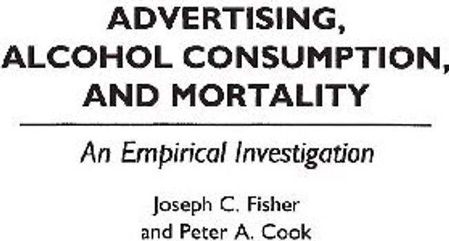 Advertising, Alcohol Consumption, and Mortality