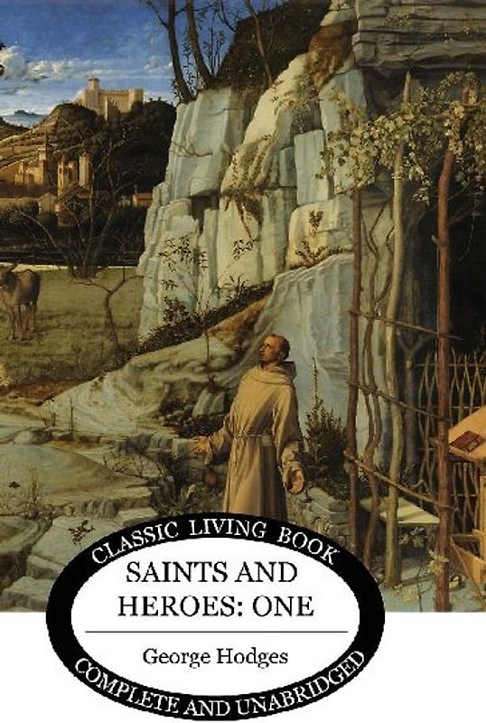 Saints and Heroes Vol 1