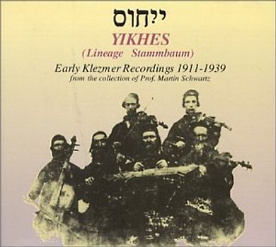 Various - Yikhes-Early Klezmer Recordings 1911-1939