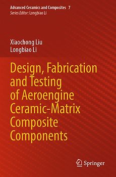 Design, Fabrication and Testing of Aeroengine Ceramic-Matrix Composite Components