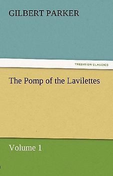The Pomp of the Lavilettes, Volume 1