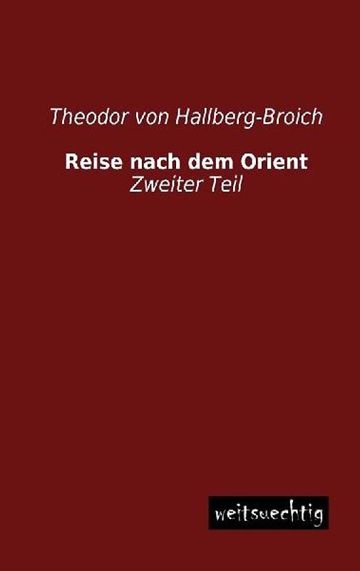 Reise nach dem Orient